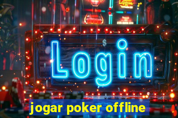 jogar poker offline